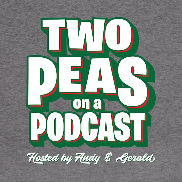 Two Peas on a Podcast Shirt by BrokeBot Mountain